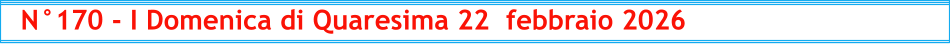 N°170 - I Domenica di Quaresima 22  febbraio 2026