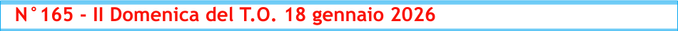 N°165 - II Domenica del T.O. 18 gennaio 2026