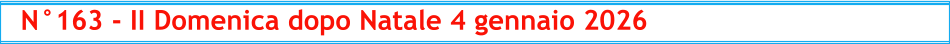 N°163 - II Domenica dopo Natale 4 gennaio 2026