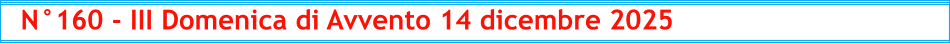N°160 - III Domenica di Avvento 14 dicembre 2025