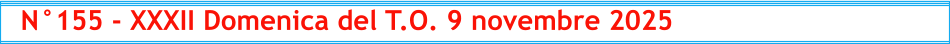 N°155 - XXXII Domenica del T.O. 9 novembre 2025