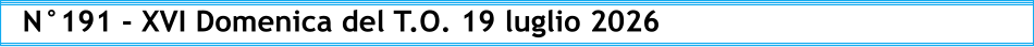 N°191 - XVI Domenica del T.O. 19 luglio 2026