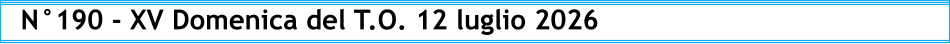 N°190 - XV Domenica del T.O. 12 luglio 2026