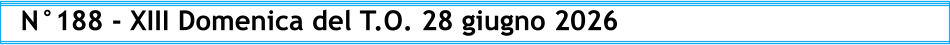 N°188 - XIII Domenica del T.O. 28 giugno 2026