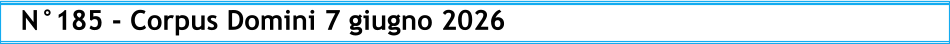 N°185 - Corpus Domini 7 giugno 2026