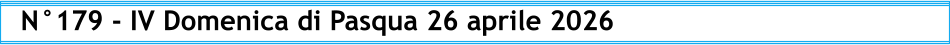 N°179 - IV Domenica di Pasqua 26 aprile 2026