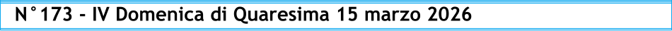 N°173 - IV Domenica di Quaresima 15 marzo 2026