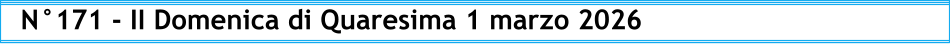 N°171 - II Domenica di Quaresima 1 marzo 2026