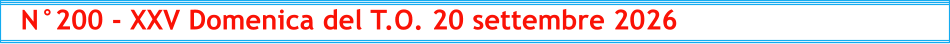 N°200 - XXV Domenica del T.O. 20 settembre 2026