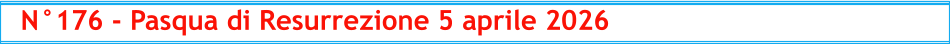 N°176 - Pasqua di Resurrezione 5 aprile 2026