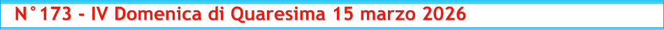 N°173 - IV Domenica di Quaresima 15 marzo 2026