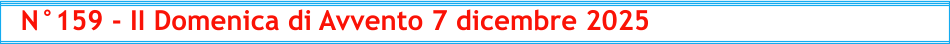 N°159 - II Domenica di Avvento 7 dicembre 2025