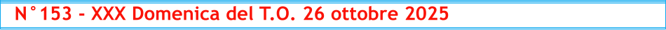 N°153 - XXX Domenica del T.O. 26 ottobre 2025