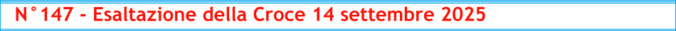 N°147 - Esaltazione della Croce 14 settembre 2025
