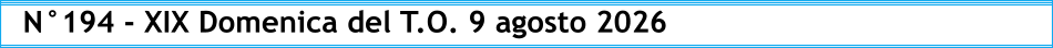 N°194 - XIX Domenica del T.O. 9 agosto 2026