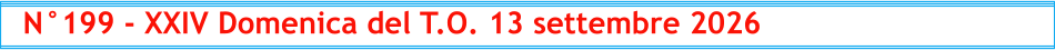 N°199 - XXIV Domenica del T.O. 13 settembre 2026