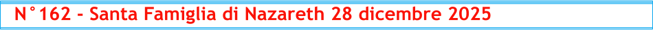 N°162 - Santa Famiglia di Nazareth 28 dicembre 2025